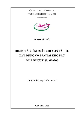 Hiệu quả kiểm soát chi vốn đầu tư xây dựng cơ bản tại kho bạc nhà nước hậu giang