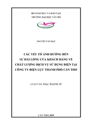 Các yếu tố ảnh hưởng đến sự hài lòng của khách hàng về chất lượng dịch vụ sử dụng điện tại công ty điện lực thành phố cần thơ