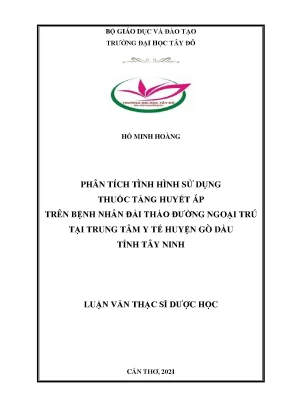 Phân tích tình hình sử dụng thuốc tăng huyết áp trên bệnh nhân đái tháo đường ngoại trú tại trung tâm y tế huyện gò dầu tỉnh tây ninh