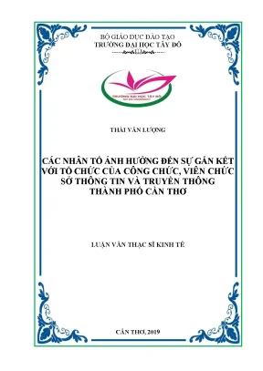 Các nhân tố ảnh hưởng đến sự gắn kết với tổ chức của công chức viên chức sở thông tin và truyền thông thành phố cần thơ