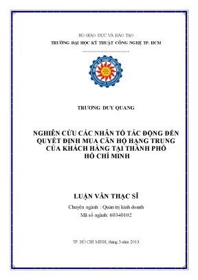 Nghiên cứu các nhân tố tác động đến quyết định mua căn hộ hạng trung của khách hàng tại tp hồ chí minh