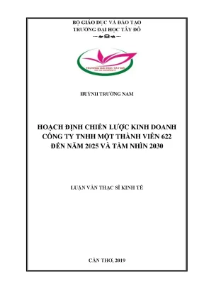Hoạch định chiến lược kinh doanh công ty tnhh một thành viên 622 đến năm 2025 và tầm nhìn 2030