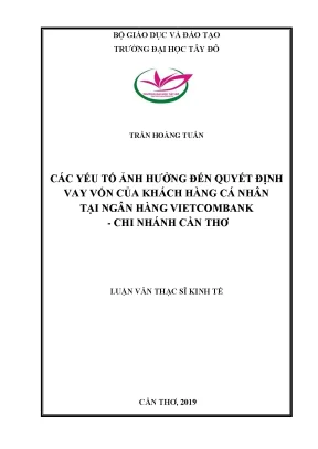 Các yếu tố ảnh hưởng đến quyết định vay vốn của khách hàng cá nhân tại ngân hàng vietcombank chi nhánh cần thơ