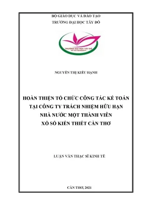 Hoàn thiện tổ chức công tác kế toán tại công ty trách nhiệm hữu hạn nhà nước một thành viên xổ số kiến thiết cần thơ