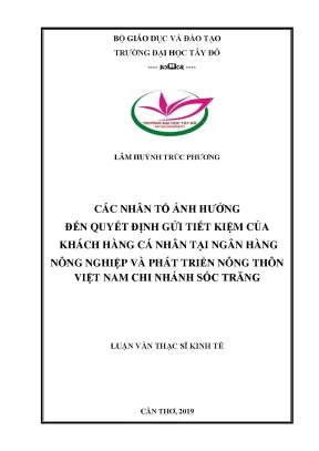 Các nhân tố ảnh hưởng đến quyết định gửi tiết kiệm của khách hàng cá nhân tại ngân hàng nông nghiệp và phát triển nông thôn việt nam chi nhánh sóc trăng