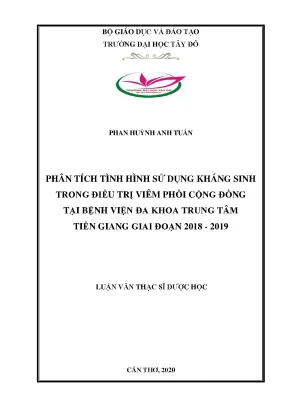 Phân tích tình hình sử dụng kháng sinh trong điều trị viêm phổi cộng đồng tại bệnh viện đa khoa trung tâm tiền giang giai đoạn 2018 2019