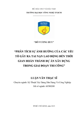 Phân tích sự ảnh hưởng của các yếu tố gây ra tai nạn lao động đến thời gian hoàn thành dự án xây dựng trong quá trình thi công