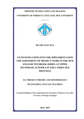 An investigation into the implementation and assessment of project work in the new english textbook series at upper secondary schools in thua thien hue province