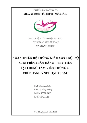 Hoàn thiện hệ thống kiểm soát nội bộ chu trình bán hàng thu tiền tại trung tâm viễn thông 4 chi nhánh vnpt hậu giang