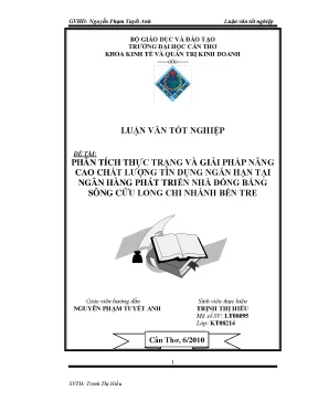 Phân tích thực trạng và giải pháp nângcao chất lượng tín dụng ngắn hạn tạingân hàng phát triển nhà đồng bằngsông cửu long chi nhánh bến tre