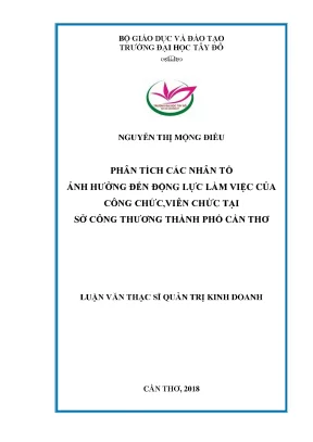 Phân tích các nhân tố ảnh hưởng đến động lực làm việc của công chức viên chức tại sở công thương thành phố cần thơ