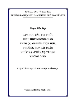 Dạy học các tri thức hình học không gian theo quan điểm tích hợp trường hợp bài toán khúc xạ phản xạ trong không gian