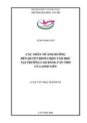 Các nhân tố ảnh hưởng đến quyết định chọn vào học tại trường cao đẳng cần thơ của sinh viên