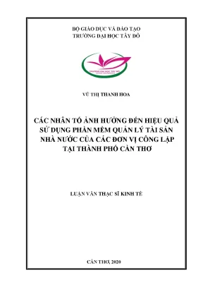 Các nhân tố ảnh hưởng đến hiệu quả sử dụng phần mềm quản lý tài sản nhà nước của các đơn vị công lập tại thành phố cần thơ