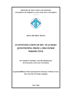 An investigation of efl teachers questioning from a discourse perspective tìm hiểu việc đặt câu hỏi của giáo viên tiếng anh theo quan điểm diễn ngôn