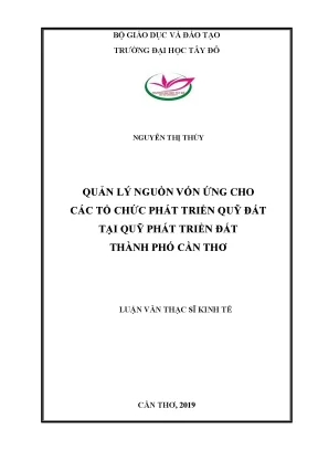 Quản lý nguồn vốn ứng cho các tổ chức phát triển quỹ đất tại quỹ phát triển đất thành phố cần thơ