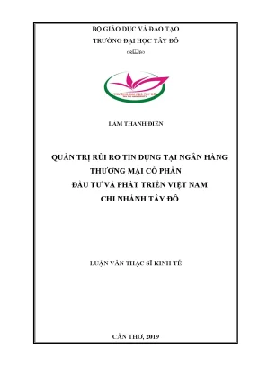 Quản trị rủi ro tín dụng tại ngân hàng thương mại cổ phần đầu tư và phát triển việt nam chi nhánh tây đô bidv tây đô