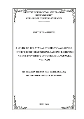 A study on efl 3rd year students awareness of cefr requirements in learning listening at hue university of foreign languages vietnam
