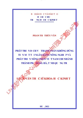 Phát triển dịch vụ thanh toán không dùng tiền mặt tại ngân hàng nông nghiệp và phát triển nông thôn việt nam chi nhánh thành phố đông hà tỉnh quảng trị
