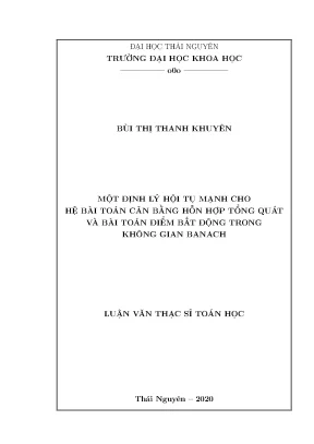 Một định lý hội tụ mạnh cho hệ bài toán cân bằng hỗn hợp tổng quát và bài toán điểm bất động trong không gian banach