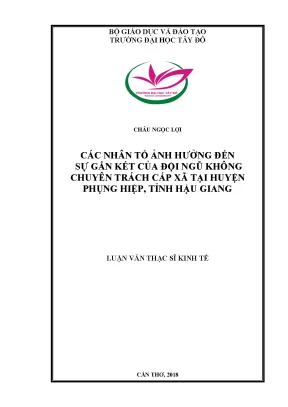 Các nhân tố ảnh hưởng đến sự gắn kết của đội ngũ không chuyên trách cấp xã tại huyện phụng hiệp tỉnh hậu giang