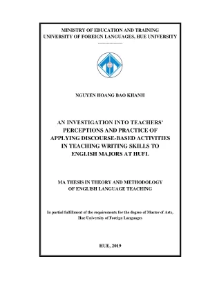 An investigation into teachers perceptions and practice of applying discourse based activities in teaching writing skills to english majors at hucfl