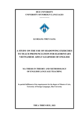 A study on the use of shadowing exercises to teach ronunciation for elementary vietnamese adult learners of english