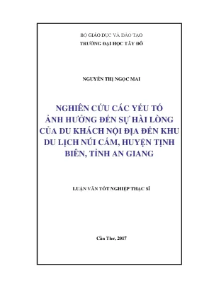 Nghiên cứu các yếu tố ảnh hưởng đến sự hài lòng của du khách nội địa đến khu du lịch núi cấm huyện tịnh biên tỉnh an giang