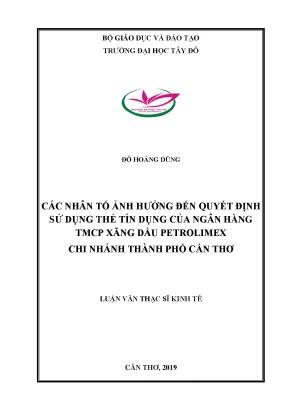 Các nhân tố ảnh hưởng đến quyết định sử dụng thẻ tín dụng của ngân hàng thương mại cổ phần petrolimex chi nhánh cần thơ