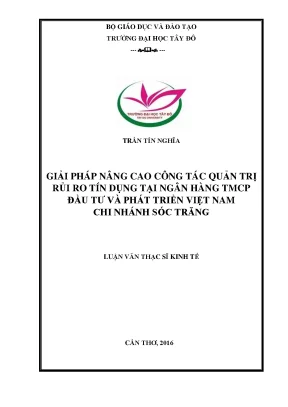 Giải pháp nâng cao công tác quản trị rủi ro tín dụng tại ngân hàng tmcp đầu tư và pt việt nam chi nhánh sóc trăng