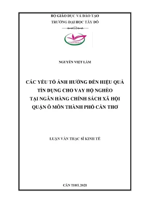 Các yếu tố ảnh hưởng đến hiệu quả tín dụng cho vay hộ nghèo tại ngân hàng chính sách xã hội quận ô môn thành phố cần thơ