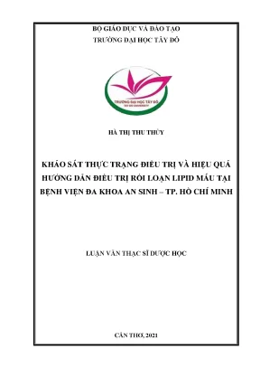 Khảo sát thực trạng điều trị và hiệu quả hướng dẫn điều trị rối loạn lipid máu tại bệnh viện đa khoa an sinh thành phố hồ chí minh