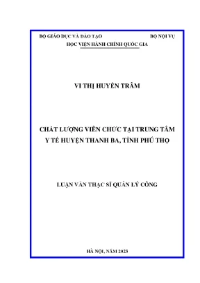 Chất lượng viên chức tại trung tâm y tế huyện thanh ba tỉnh phú thọ