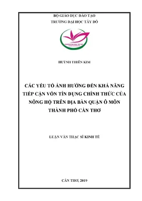 Các yếu tố ảnh hưởng đến khả năng tiếp cận vốn tín dụng chính thức của nông hộ trên địa bàn quận ô môn thành phố cần thơ