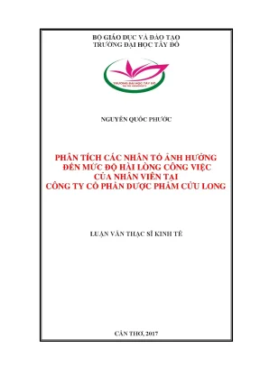 Phân tích các nhân tố ảnh hưởng đến mức độ hài lòng công việc của nhân viên tại công ty cổ phần dược phẩm cửu long