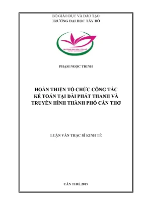 Hoàn thiện tổ chức công tác kế toán tại đài phát thanh và truyền hình thành phố cần thơ
