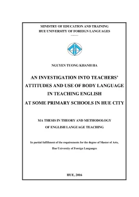 An investigation into teachers attitudes and use of body language in teaching english at some primary schools in hue city