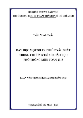 Dạy học một số tri thức xác xuất trong chương trinh giáo dục phổ thông môn toán 2018