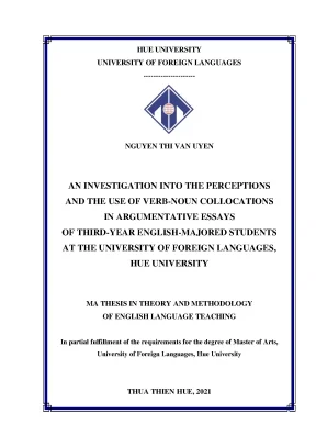 An investigation into the perceptions and the use of verb noun collocations in argumentative essays of third year english majored students at the university of foreign languages hue university