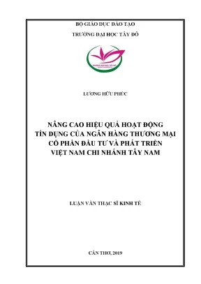 Nâng cao hiệu quả hoạt động tín dụng của ngân hàng tmcp đầu tư và phát triển việt nam chi nhánh tây nam