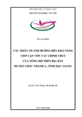 Các nhân tố ảnh hưởng đến khả năng tiếp cận vốn vay chính thức của nông hộ trên địa bàn huyện châu thành a tỉnh hậu giang