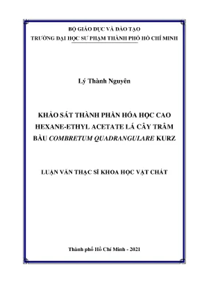 Khảo sát thành phần hóa học cao hexane ethyl acetate lá cây trâm bầu conbretum quadrangulare kurz