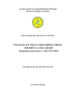 Ứng dụng kỹ thuật chân không trong chế biến cà chua bi đen solanum lycopersicum cv og sấy dẻo