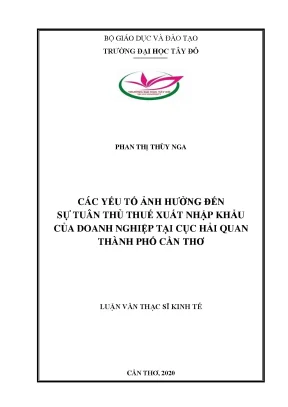 Các yếu tố ảnh hưởng đến sự tuân thủ thuế xnk của doanh nghiệp tại cục hải quan thành phố cần thơ