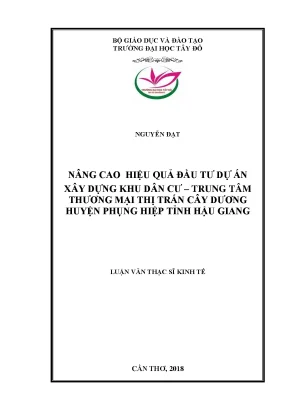 Nâng cao hiệu quả dự án đầu tư xây dựng khu dân cư trung tâm thương mại thị trấn cây dương huyện phụng hiệp tỉnh hậu giang