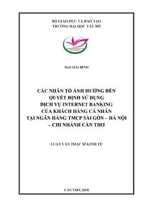 Các nhân tố ảnh hưởng đến quyết định sử dụng dịch vụ ngân hàng điện tử của khách hàng tại ngân hàng tmcp sài gòn hà nội chi nhánh cần thơ