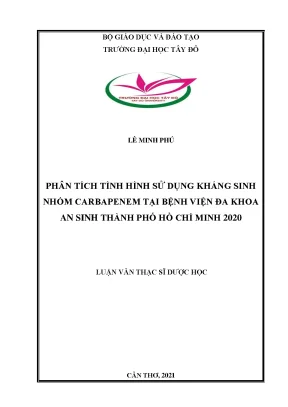 Phân tích tình hình sử dụng kháng sinh nhóm carbapenem tại bệnh viện đa khoa an sinh thành phố hồ chí minh năm 2020