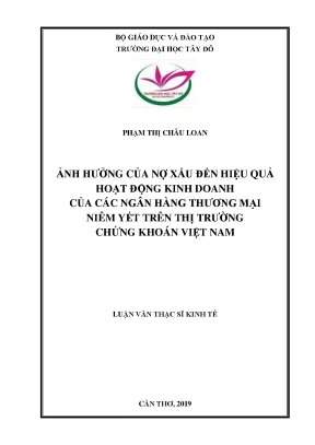Ảnh hưởng của nợ xấu đến hiệu quả hoạt động kinh doanh của các nhtm niêm yết trên thị trường chứng khoán việt nam