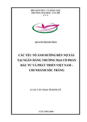 Các yếu tố ảnh hưởng đến nợ xấu tại ngân hàng thương mại cổ phần đầu tư phát triển việt nam chi nhánh sóc trăng