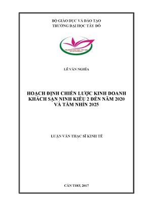 Hoạch định chiến lược kinh doanh khách sạn ninh kiều 2 đến 2020 và tầm nhìn 2025